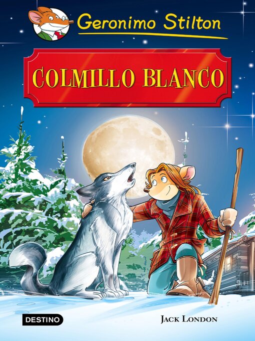 Title details for Colmillo Blanco by Geronimo Stilton - Available